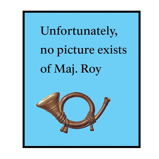 Blue field with text - Unfortunately no picture exists of Maj. Roy