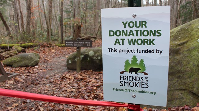Sign reads Your Donations at Work This project funded by Friends of the Smokies.