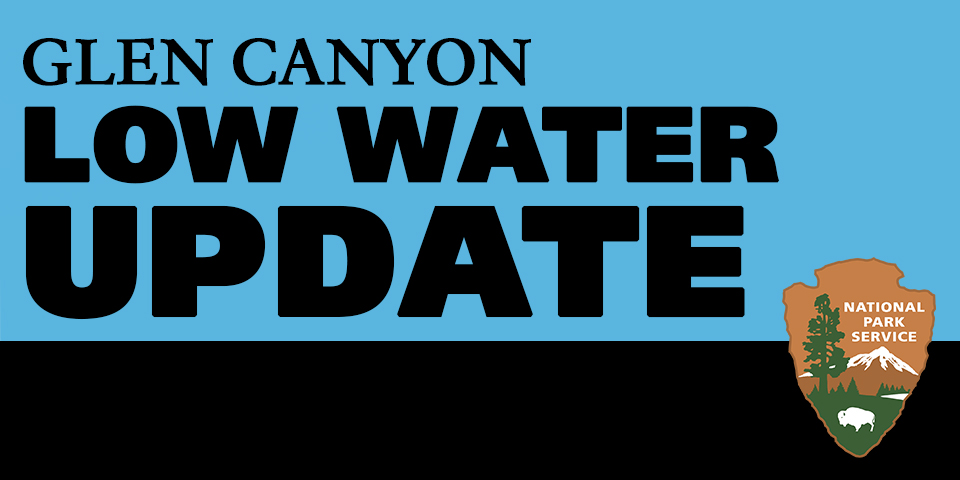 Low Water-PR Website Graphic Words: Glen Canyon Low Water Update