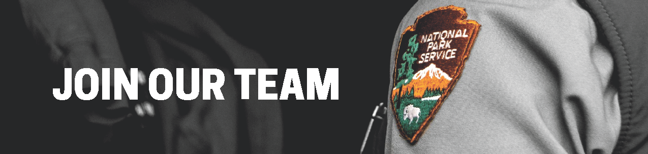 White text reads "join our team" with a national park service arrowhead