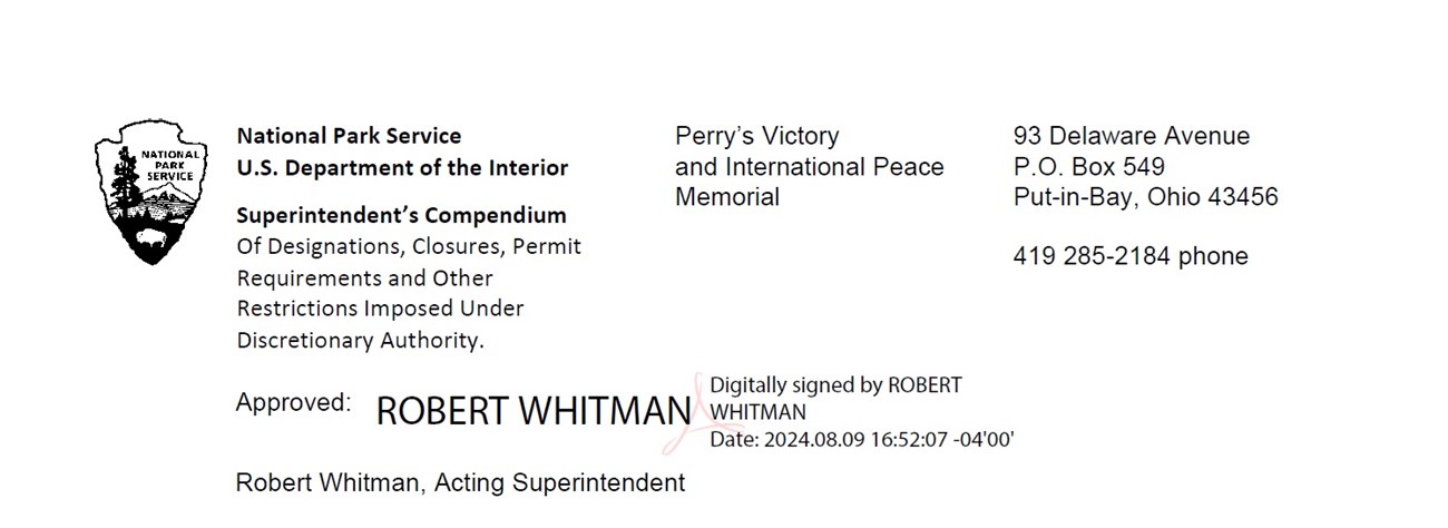 Text Superintendent's Compendium of Perry's Victory and International Peace Memorial. Contains contact information and is digitally signed by acting superintendent Robert Whitman on August 9, 2024.